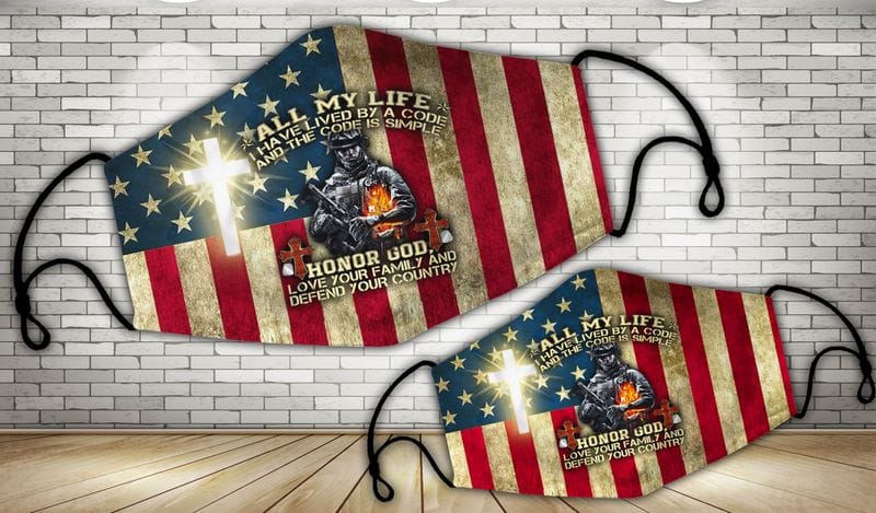 Honor God Love Your Family And Defend Your Country Mask Honor God Love Your Family And Defend Your Country Veteran Face Mask