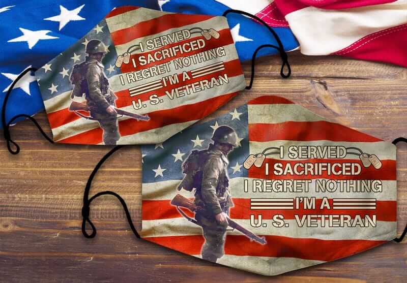 I Regret Nothing I'm A U.S Veteran Face Mask I Regret Nothing I'm An US Army Veteran Face Mask